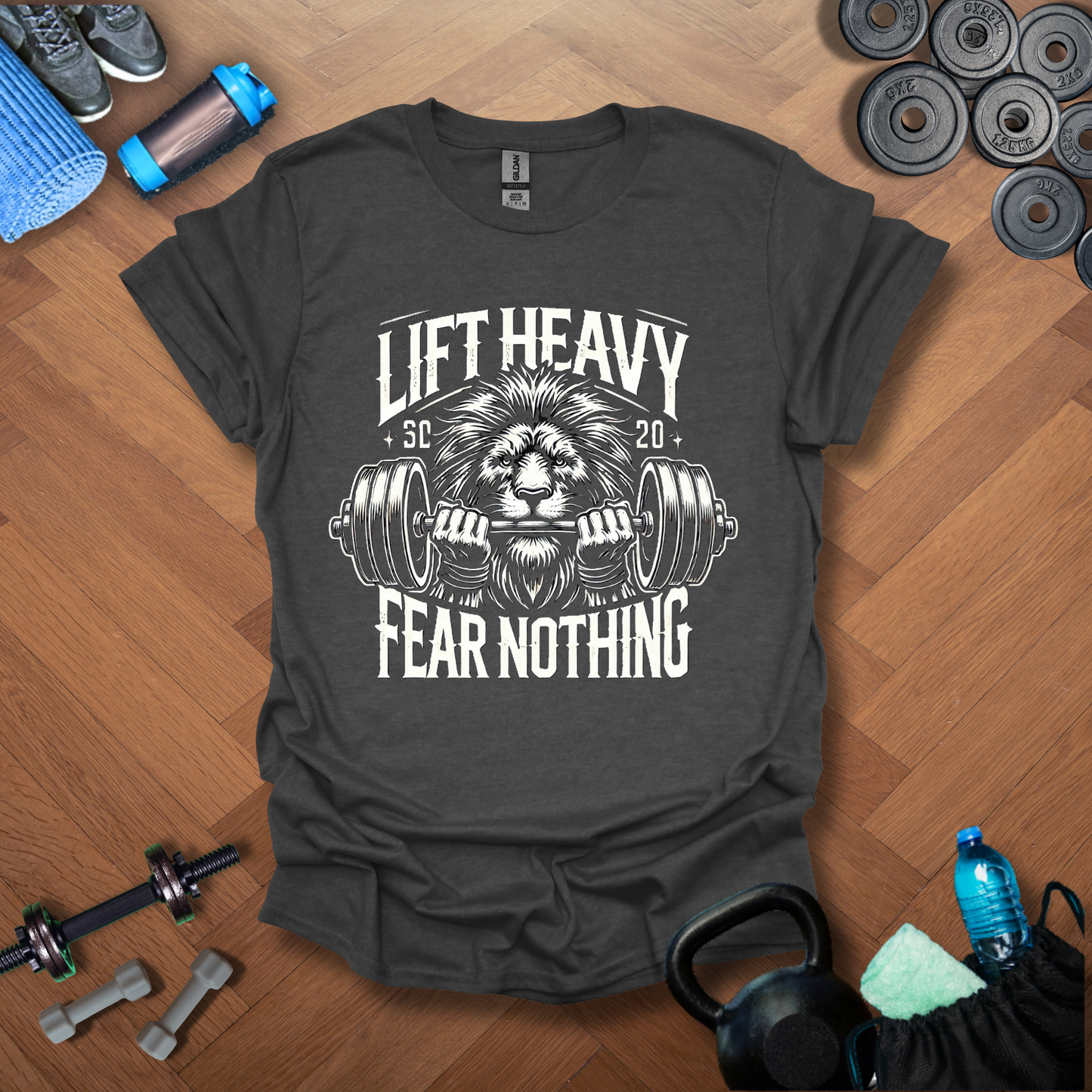 Lift Heavy Fear Nothing T-Shirt