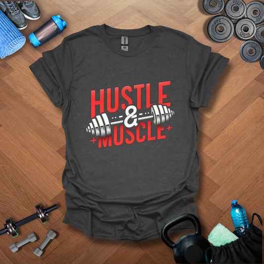 Hustle & Muscle T-Shirt