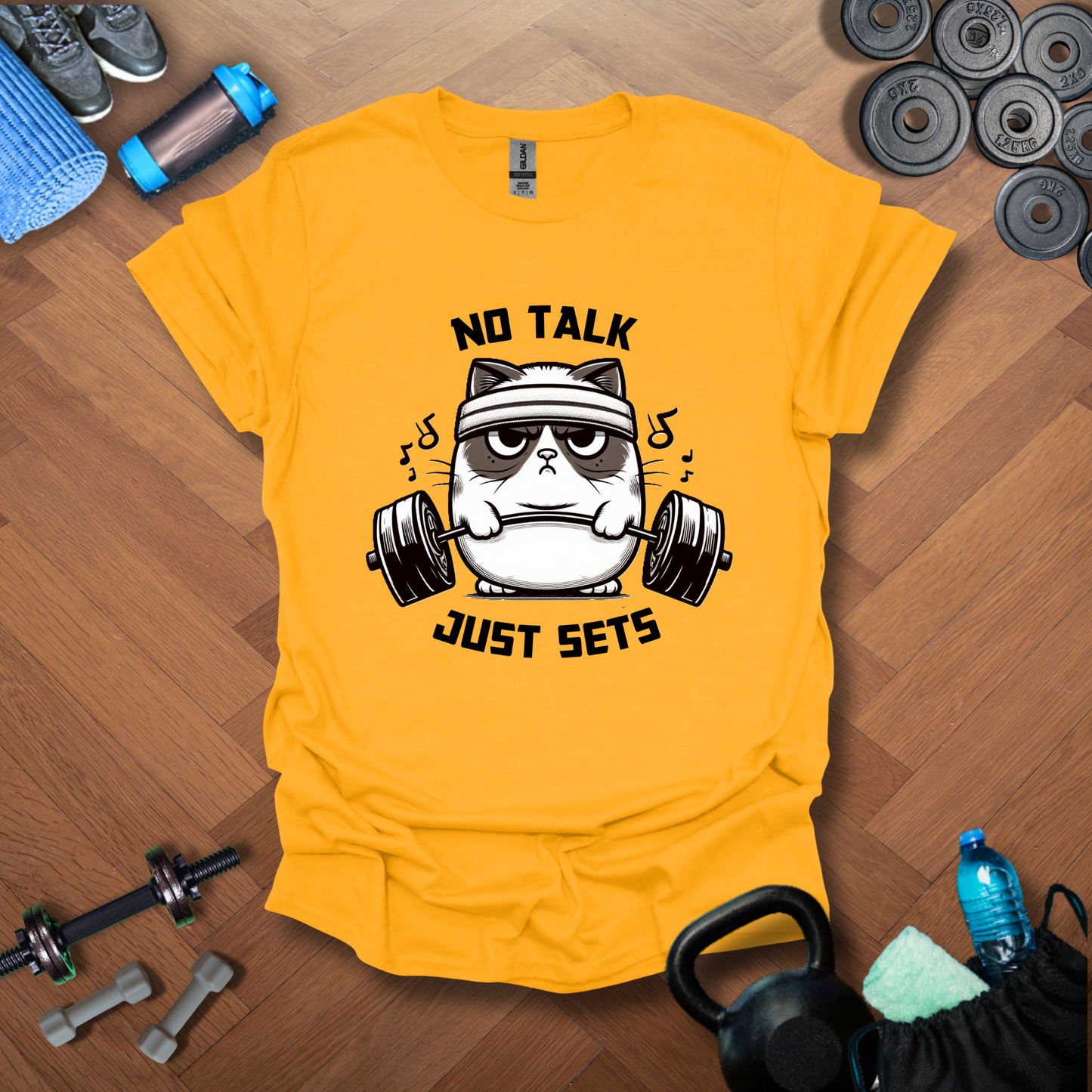 No Talk Just Sets T-shirt