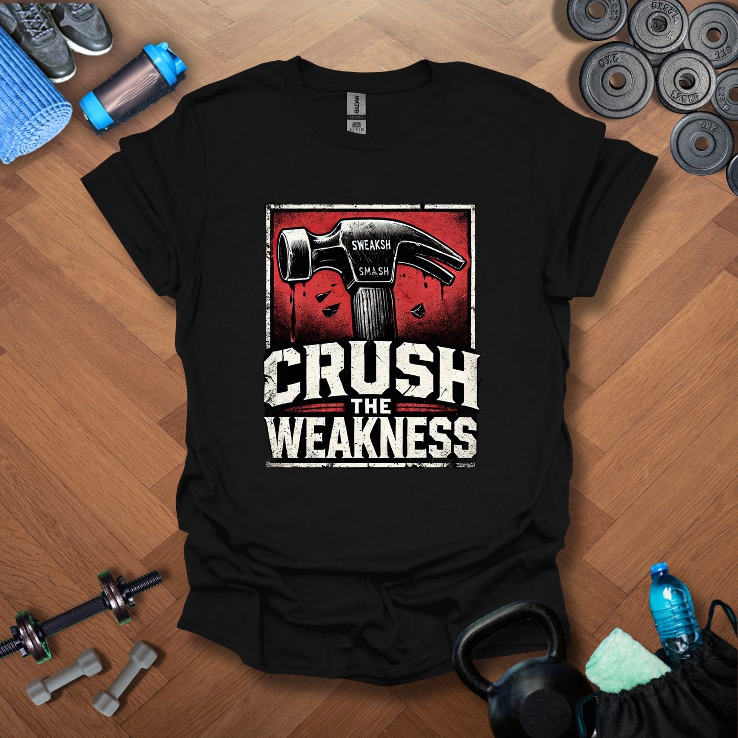 Crush The Weakness T-Shirt