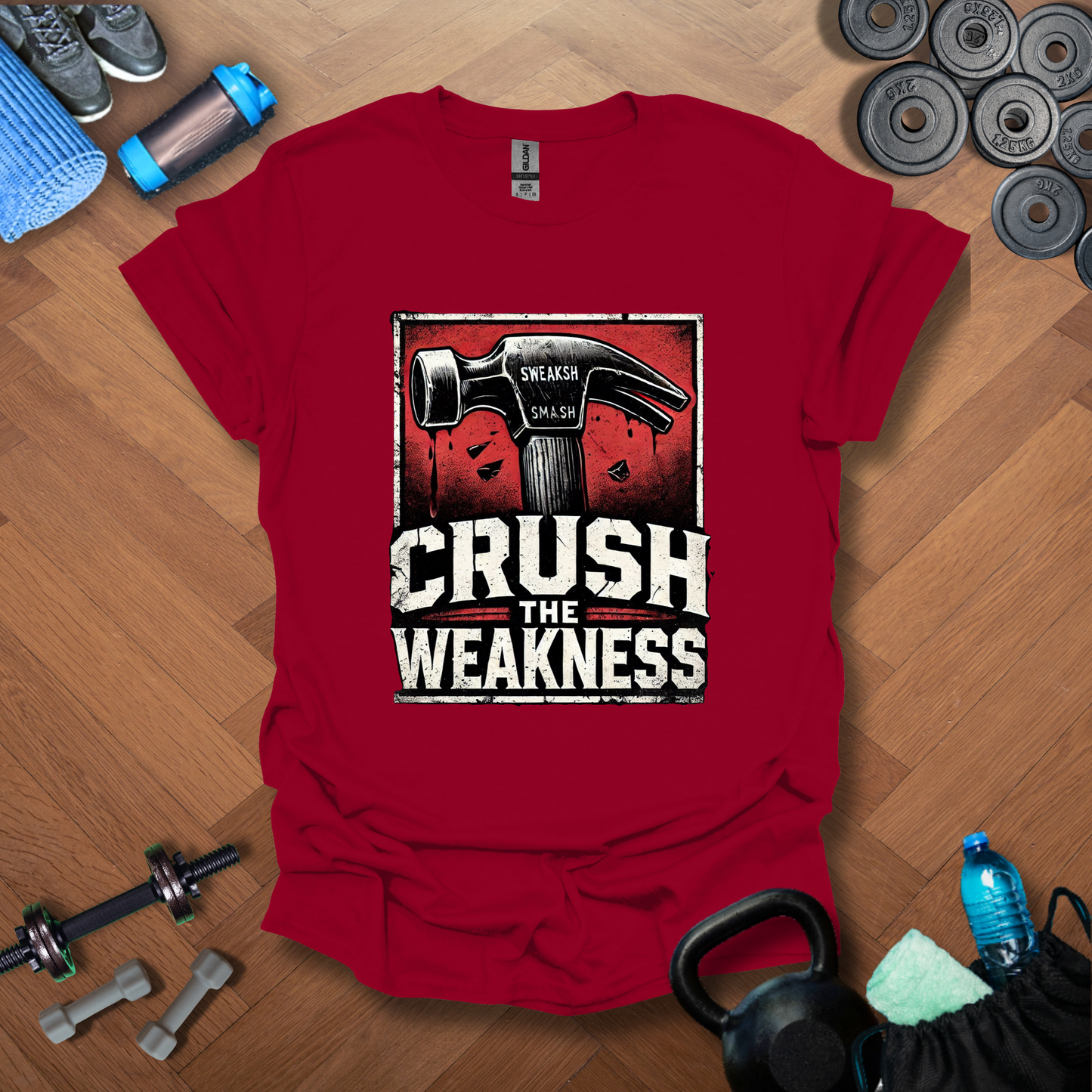 Crush The Weakness T-Shirt
