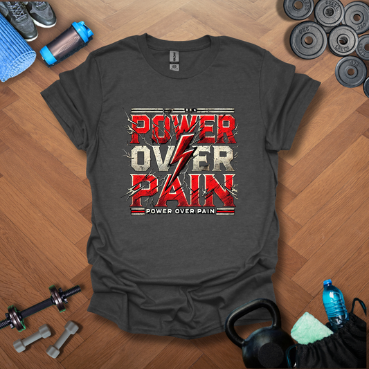 Power Over Pain T-Shirt