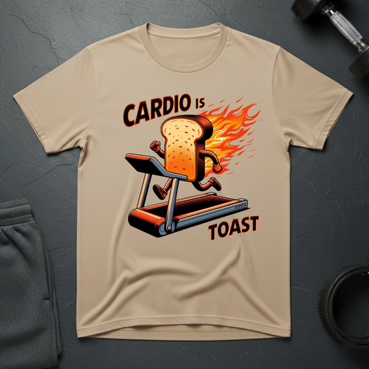 Cardio Is Toast T-Shirt