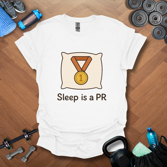 Sleep is a PR T-shirt