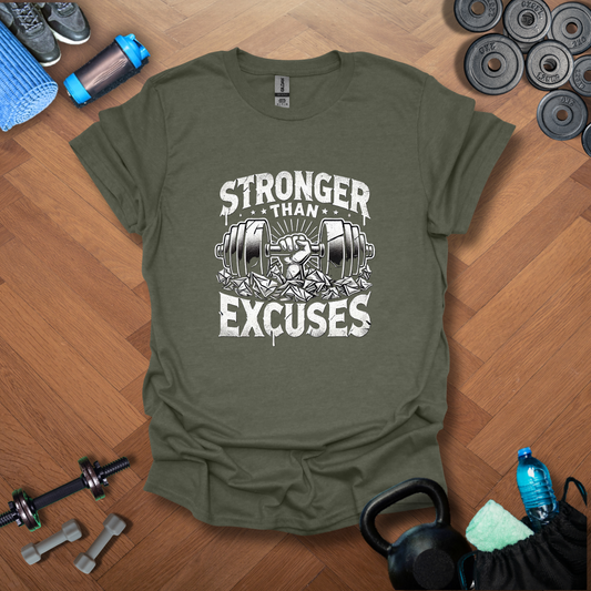 Stronger Than Excuses T-Shirt
