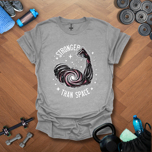 Stronger Than Space T-shirt