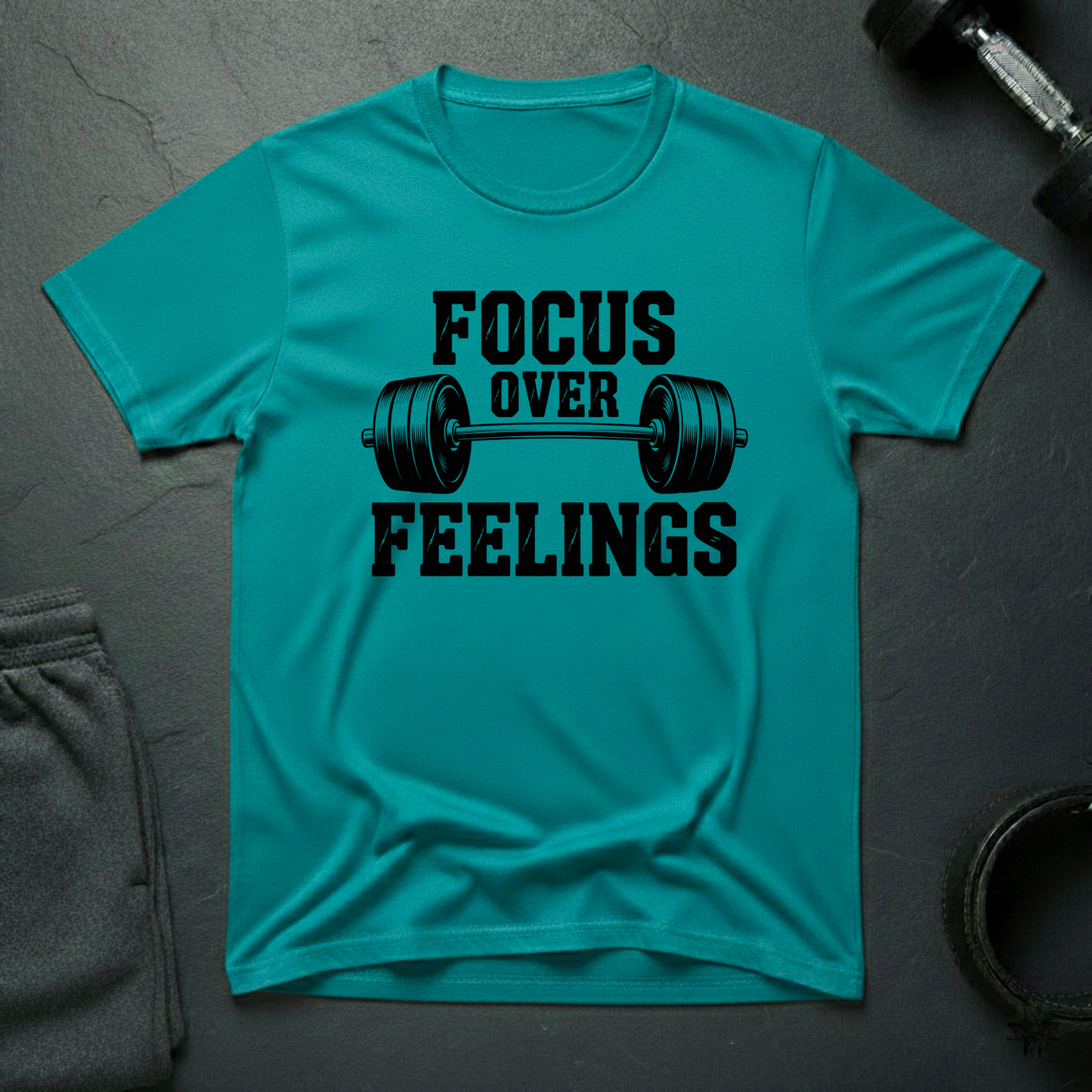 Focus Over Feelings T-Shirt