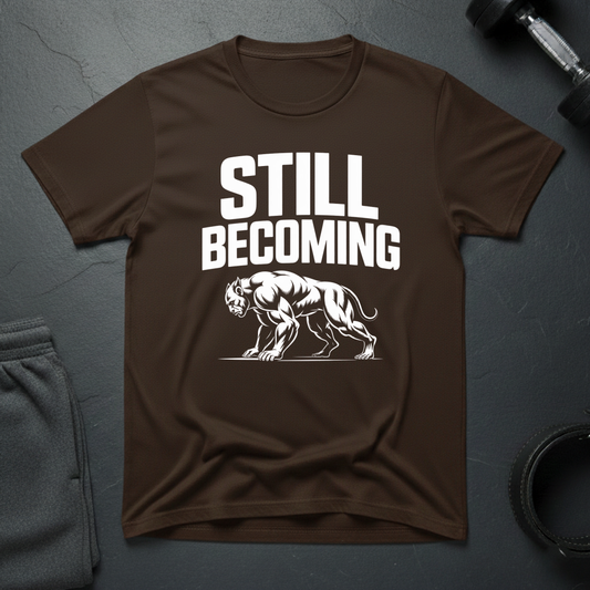 Still Becoming T-Shirt