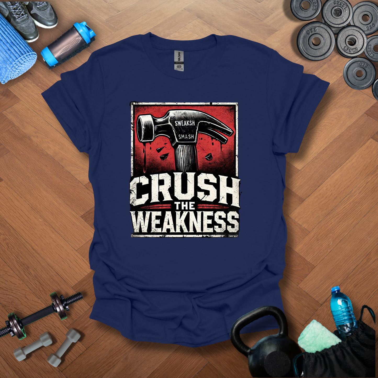 Crush The Weakness T-Shirt