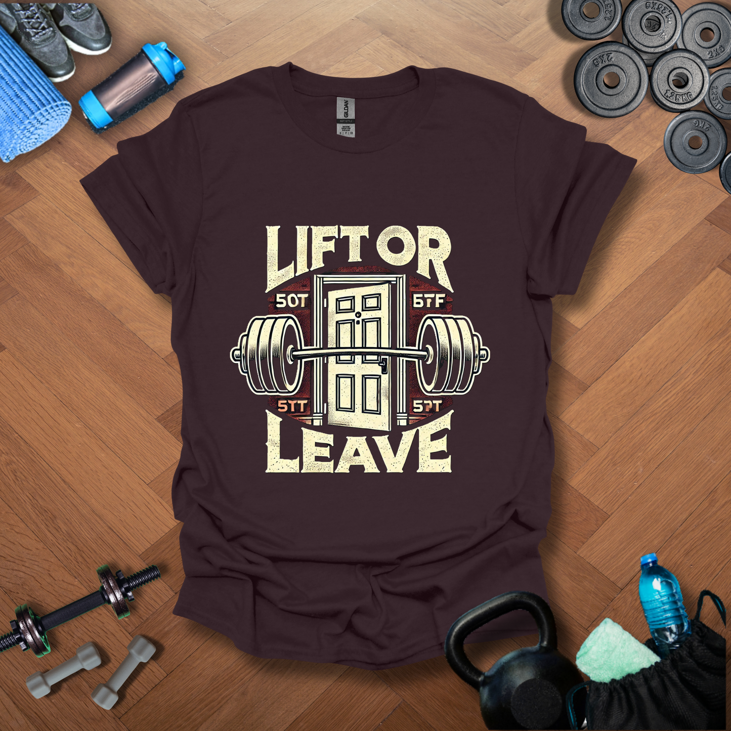 Lift Or Leave T-Shirt
