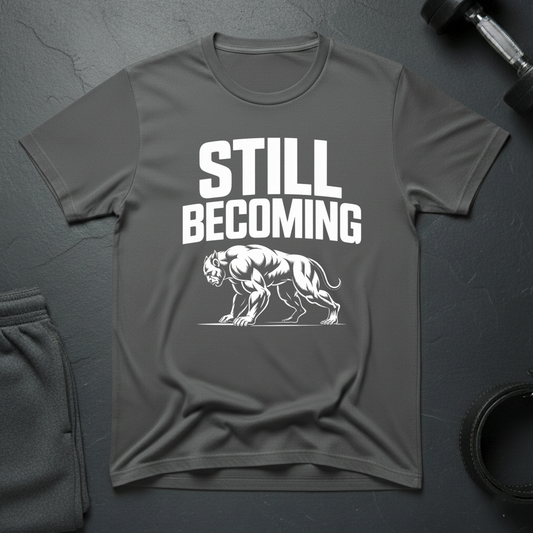 Still Becoming T-Shirt