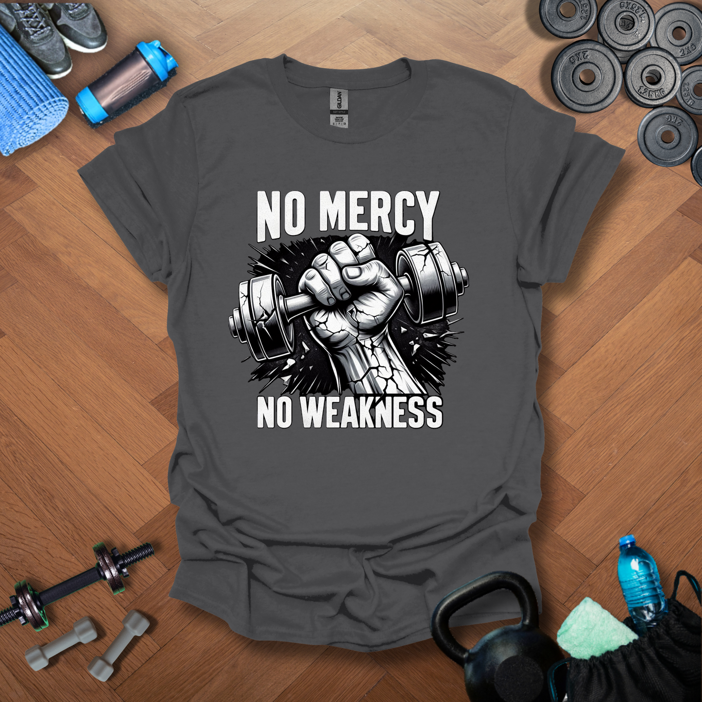 No Mercy No Weakness T-Shirt