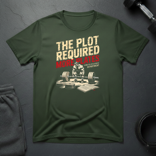 The Plot Required More Plates T-Shirt