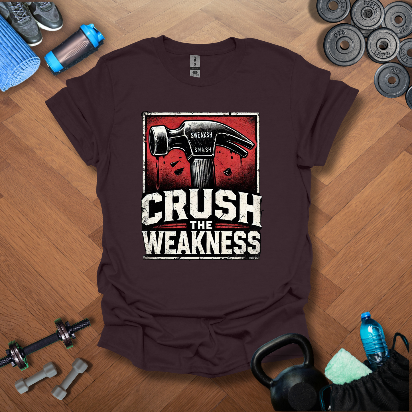 Crush The Weakness T-Shirt