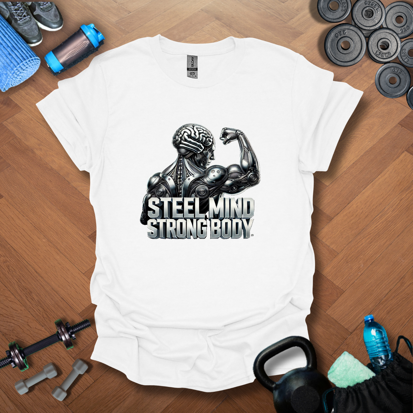 Steel Mind Strong Body T-Shirt