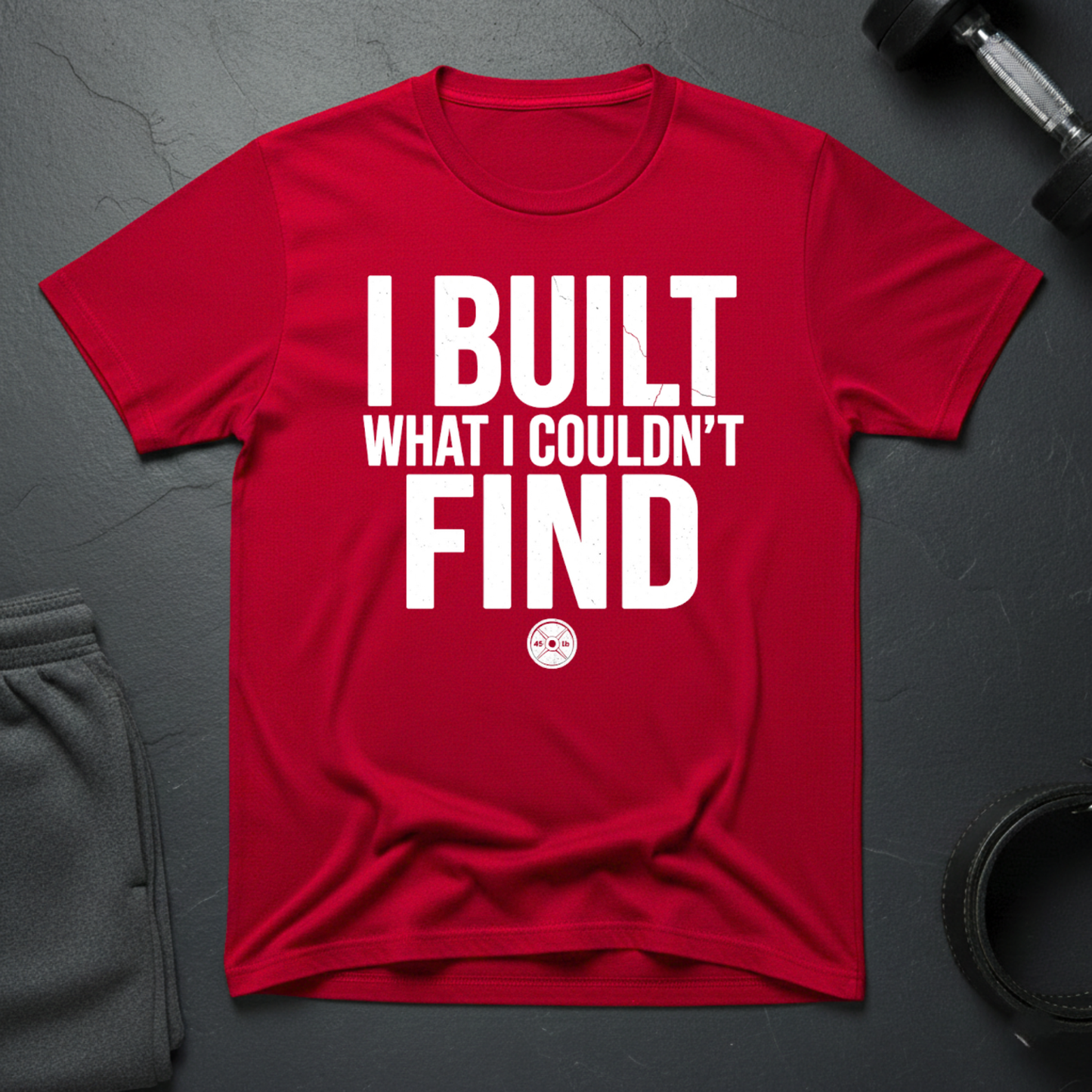I Built What I Couldn't Find T-Shirt