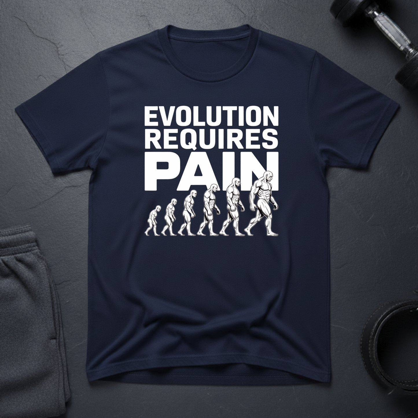Evolution Requires Pain T-Shirt