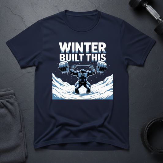 Winter Built This T-Shirt