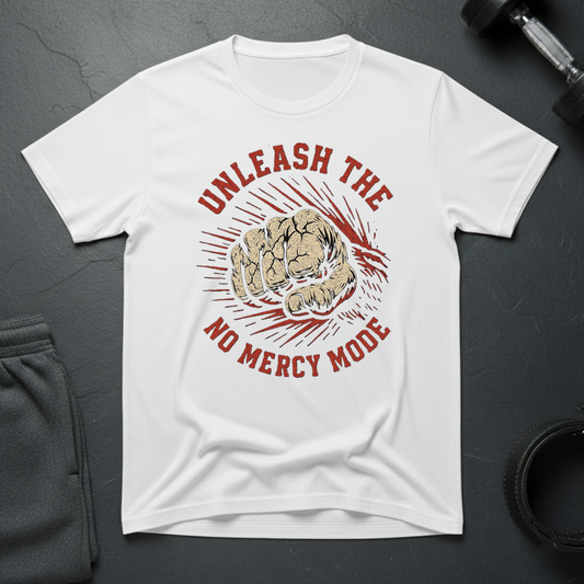 Unleash The No Mercy Mode T-Shirt