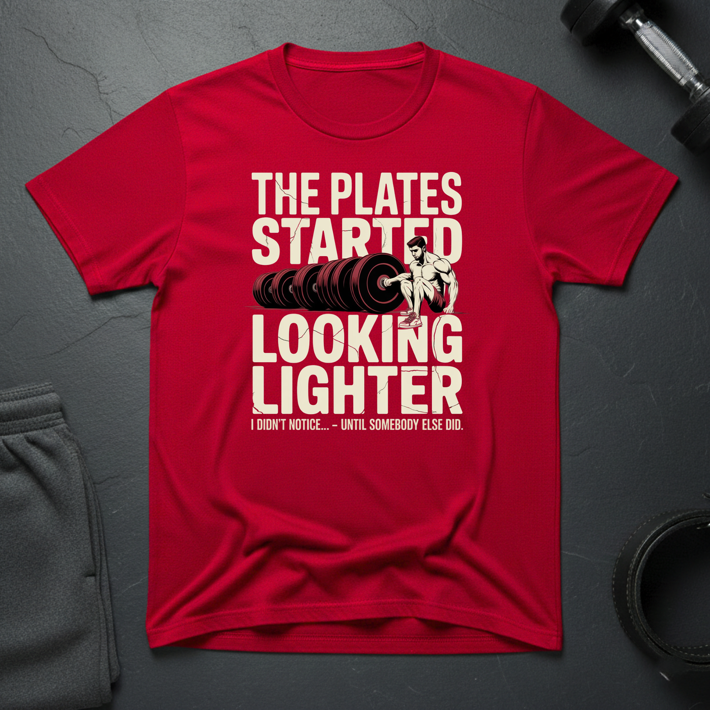 The Plates Started Looking Lighter T-Shirt