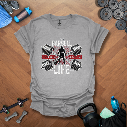 The Barbell Life T-Shirt