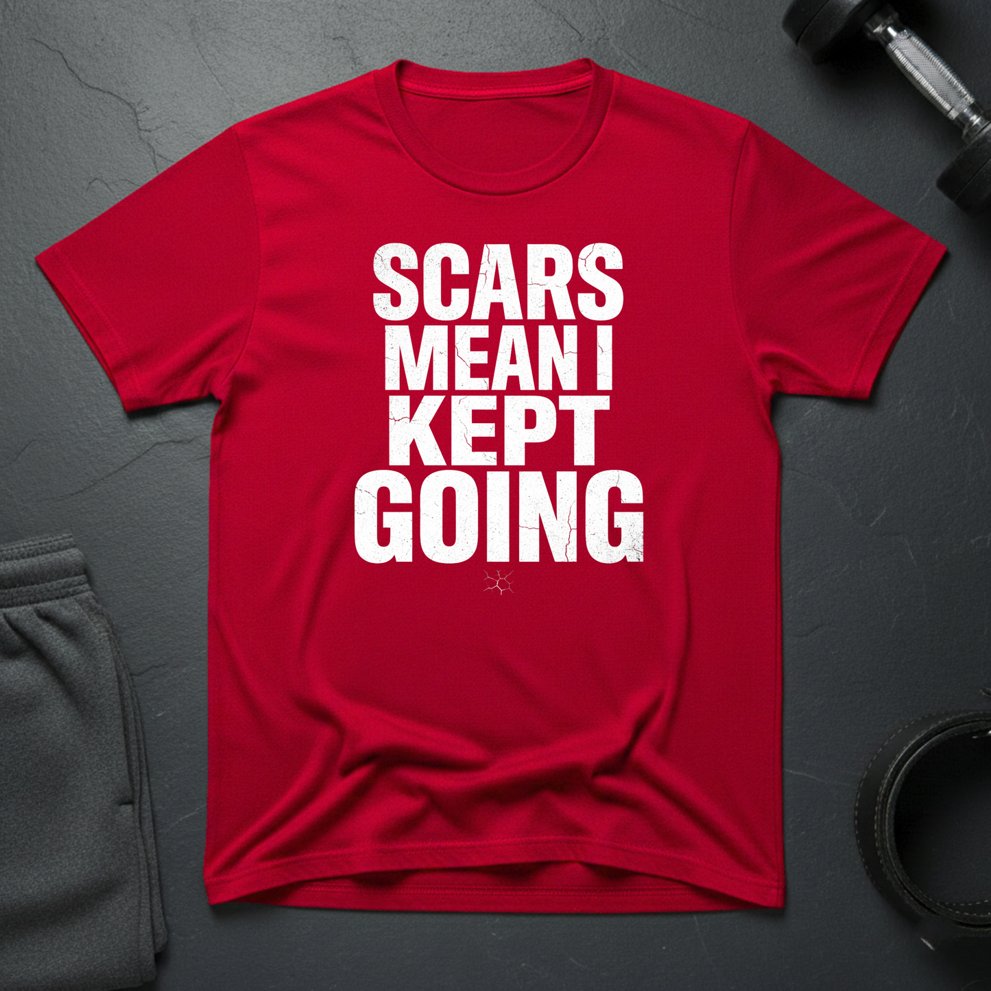 Scars Mean I Kept Going T-Shirt