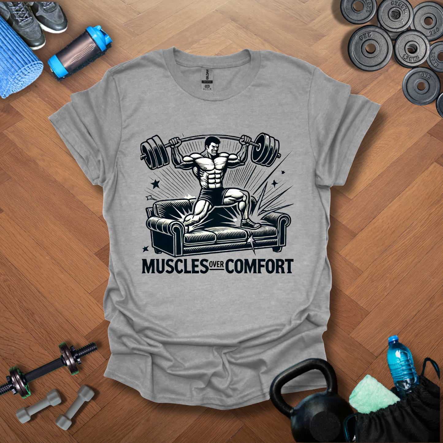Muscles Over ComfortT-Shirt