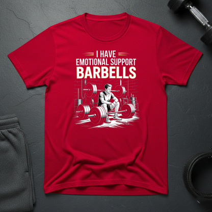 I Have Emotional Support Barbells T-Shirt