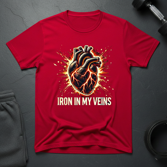 Iron In My Veins T-Shirt