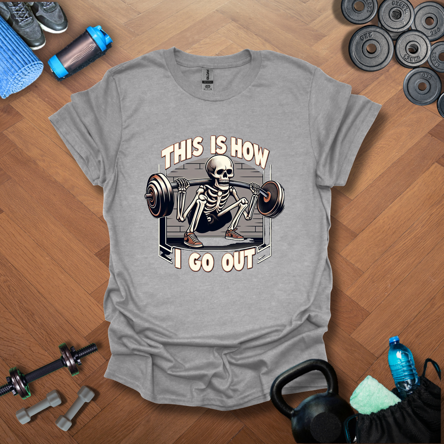 This Is How I Go Out T-Shirt