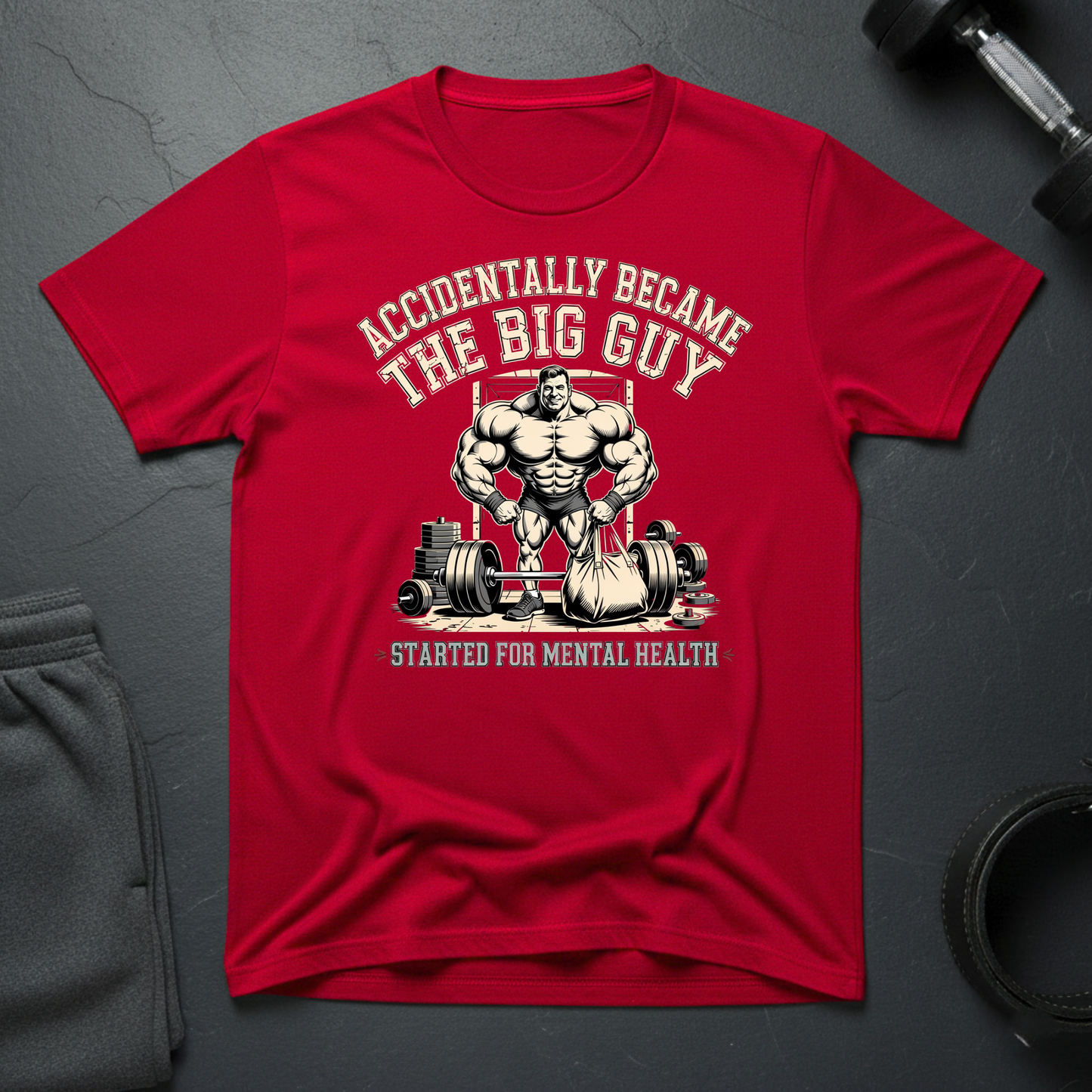 Accidentally Became The Big Guy T-Shirt