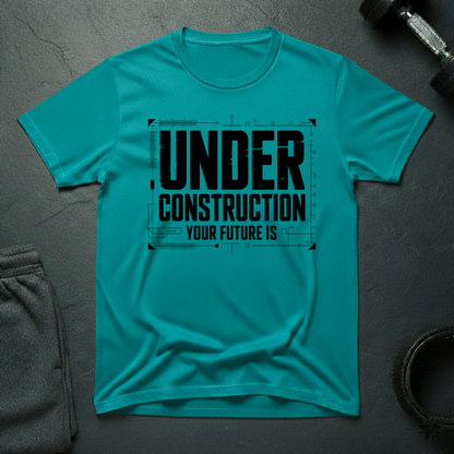 Your Future Is Under Construction T-Shirt