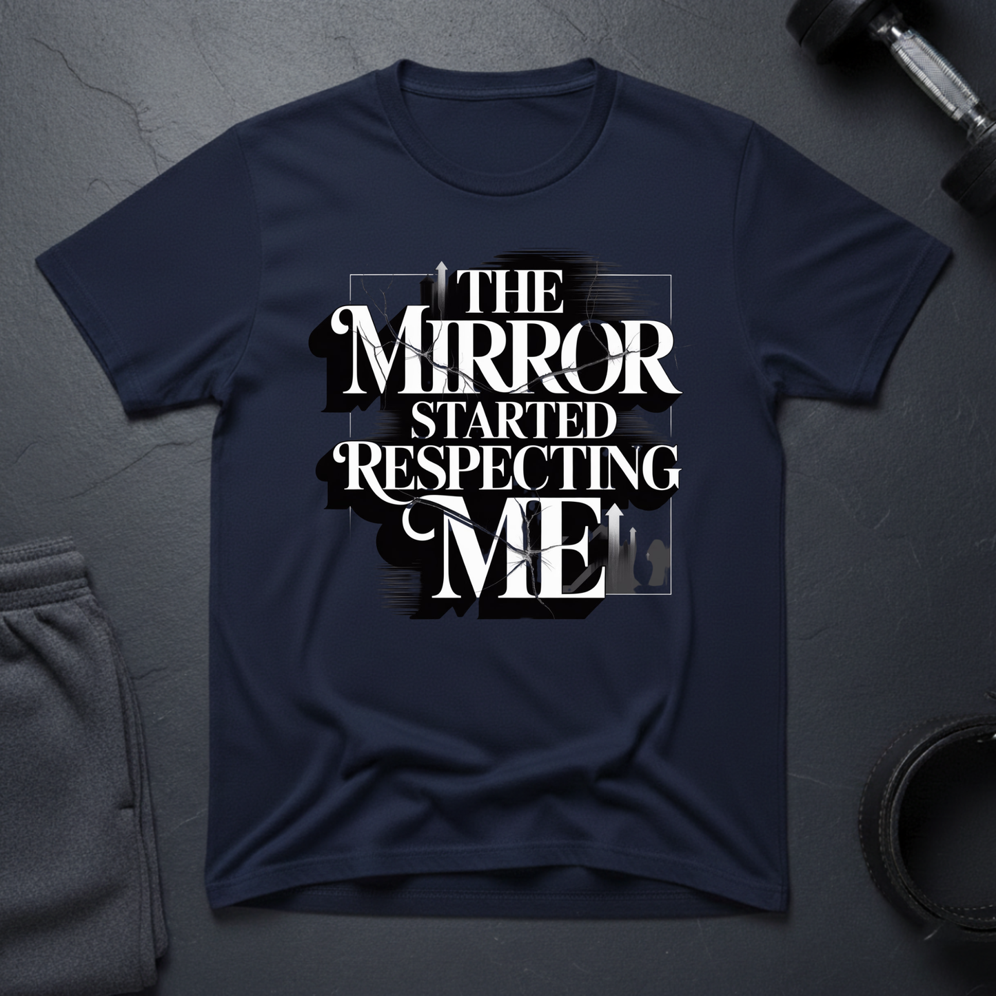 The Mirror Started Respecting Me T-Shirt