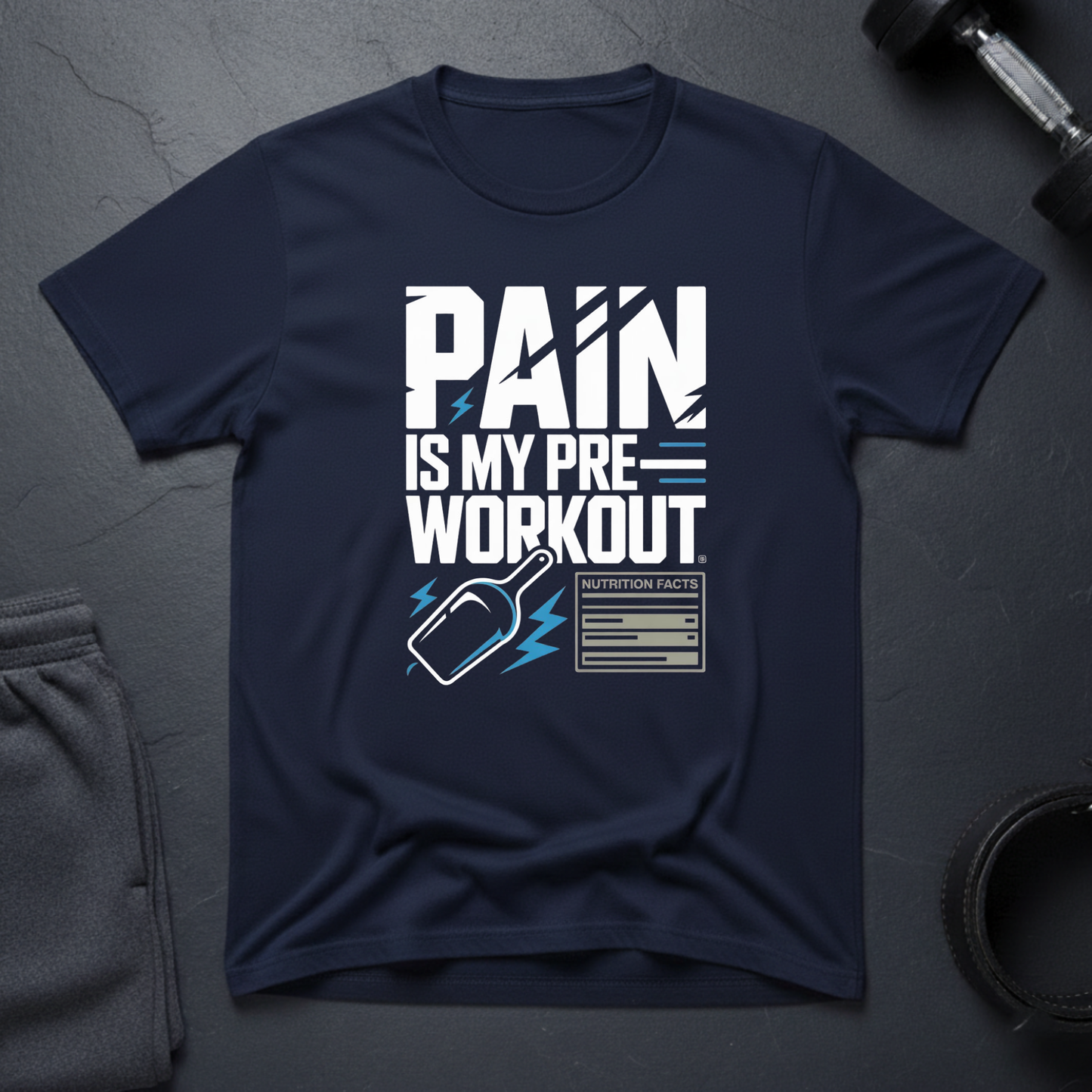 Pain Is My Pre-Workout T-Shirt