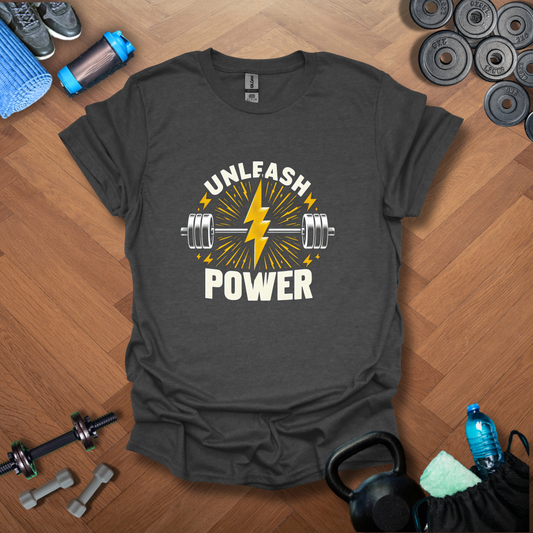 Unleash Power T-Shirt