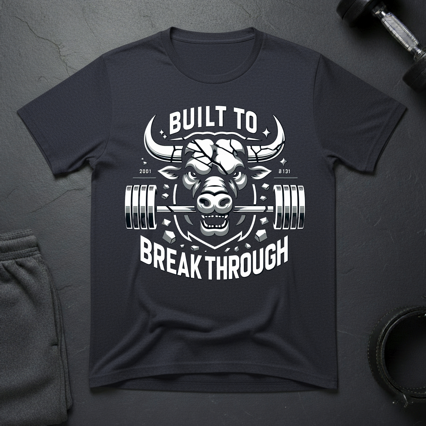 Built To Break Through T-Shirt