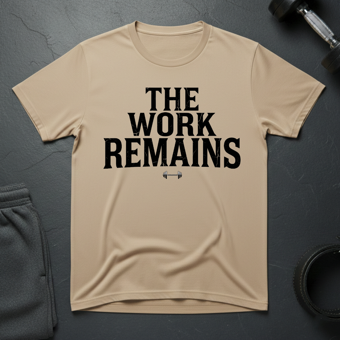 The Work Remains T-Shirt