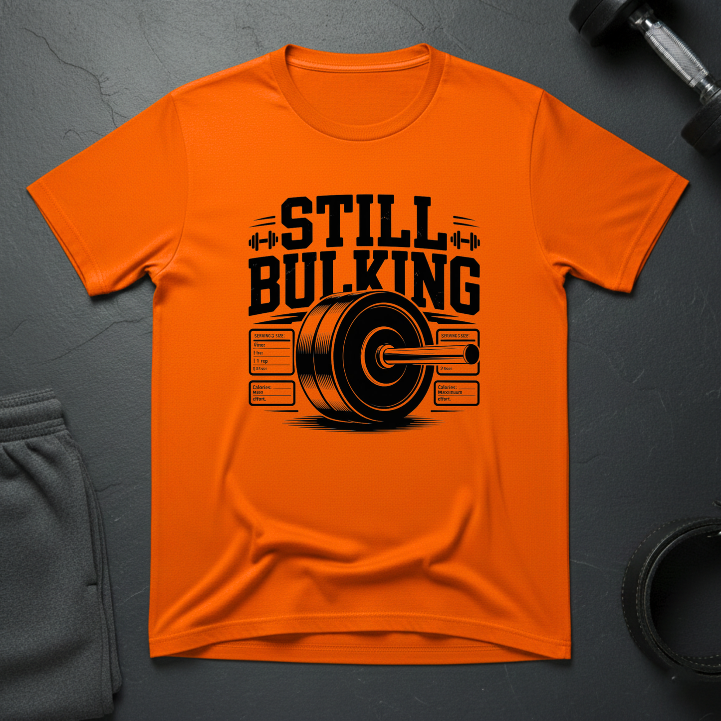 Still Bulking T-Shirt