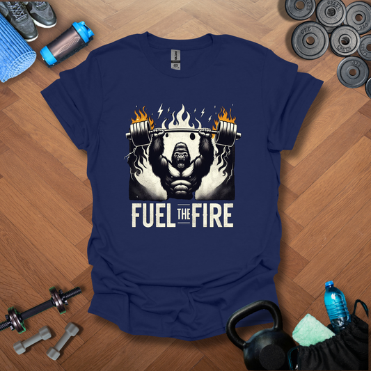 Fuel The Fire T-Shirt