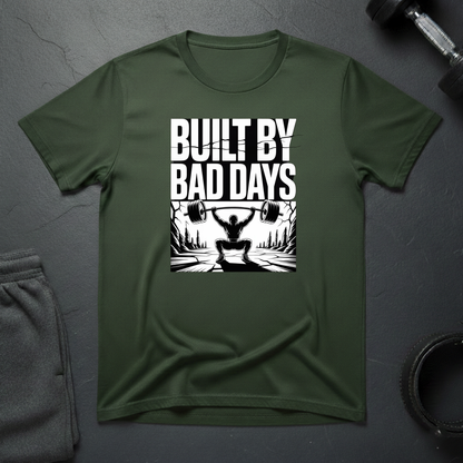 Built By Bad Days T-Shirt