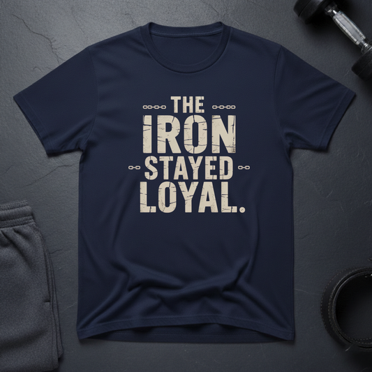 The Iron Stayed Loyal T-Shirt