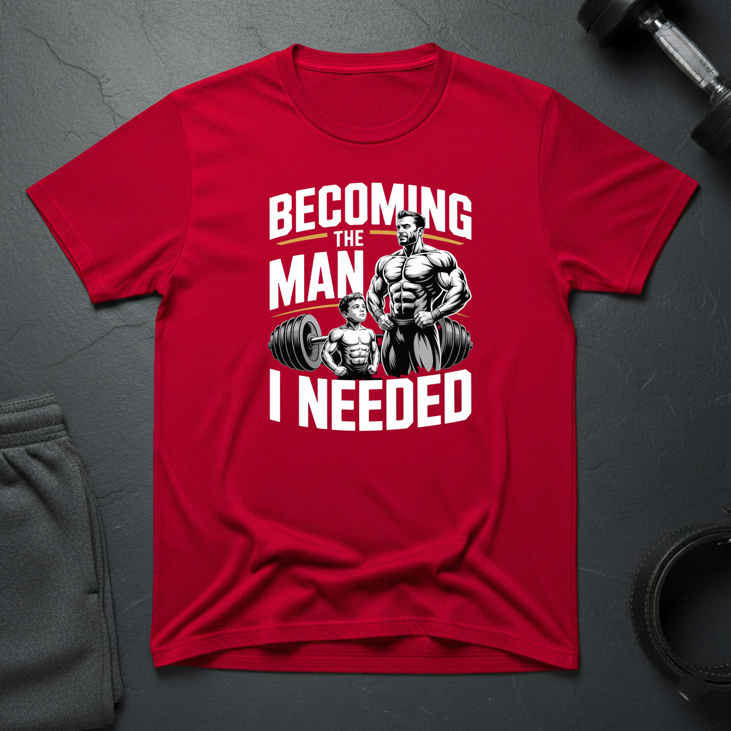 Becoming Man I Needed T-Shirt
