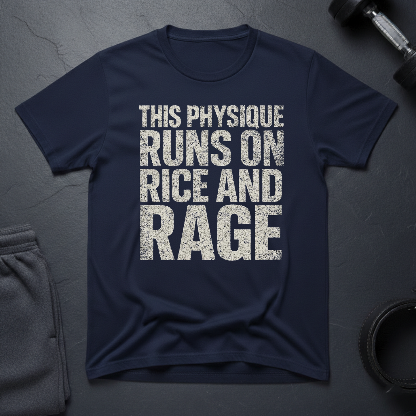 This Physique Runs On Rice And Rage T-Shirt