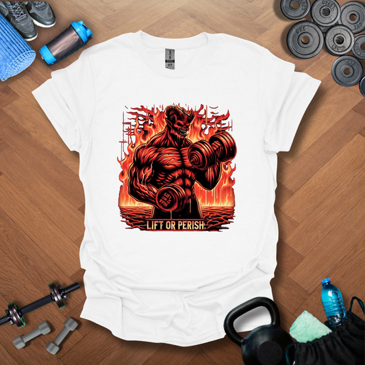 Life Or Perish T-Shirt