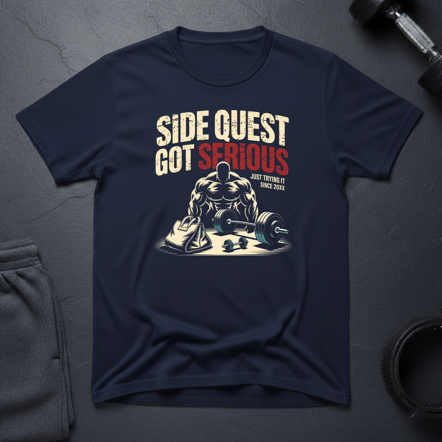Side Quest Got Serious T-Shirt