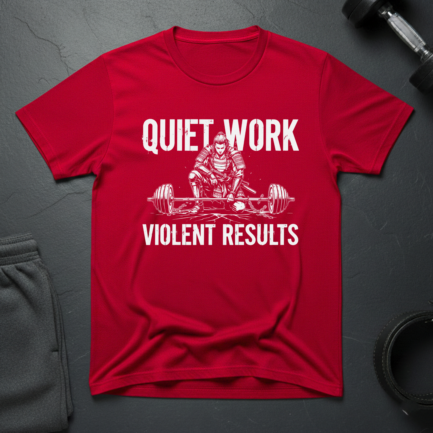 Quiet Work Violent Results T-Shirt