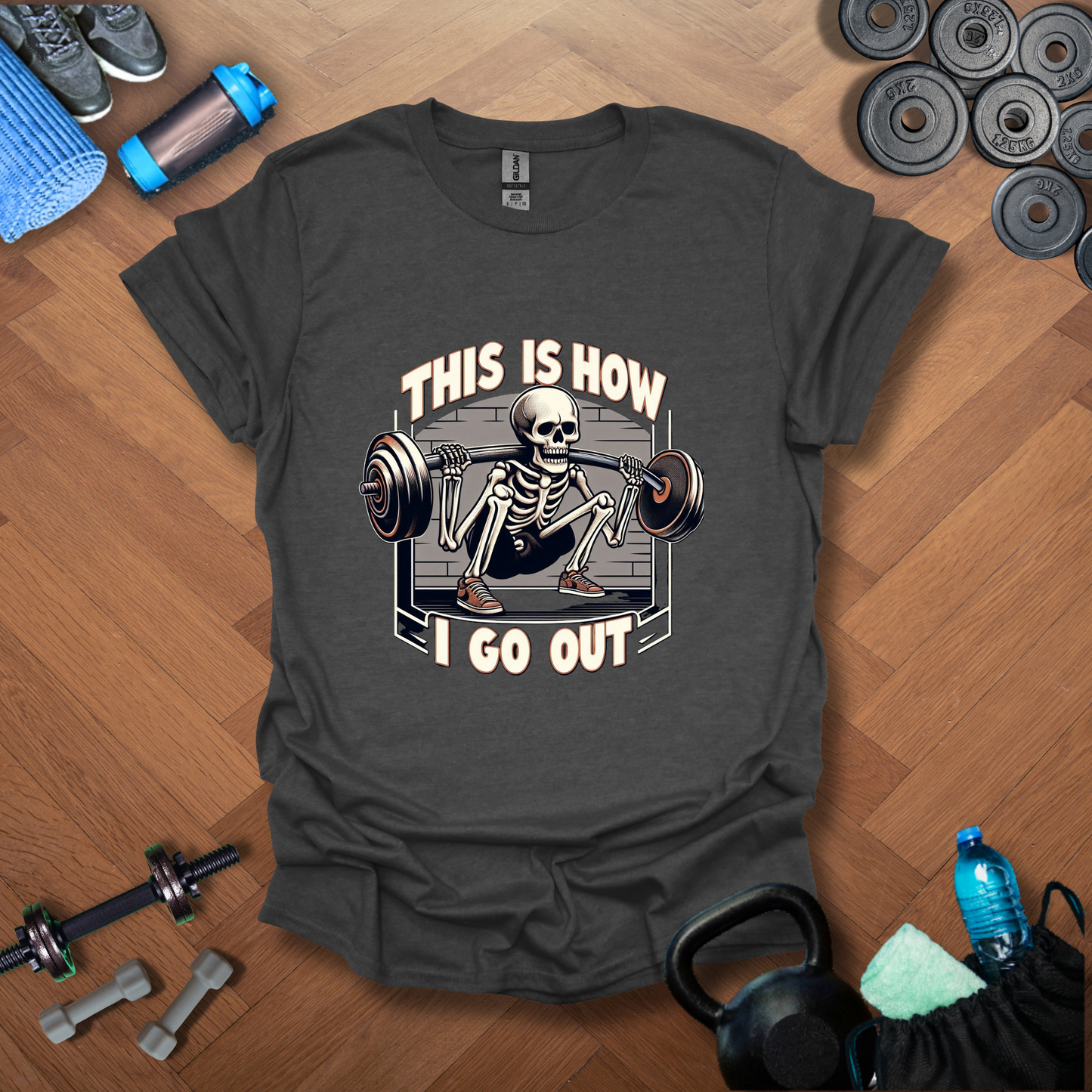 This Is How I Go Out T-Shirt