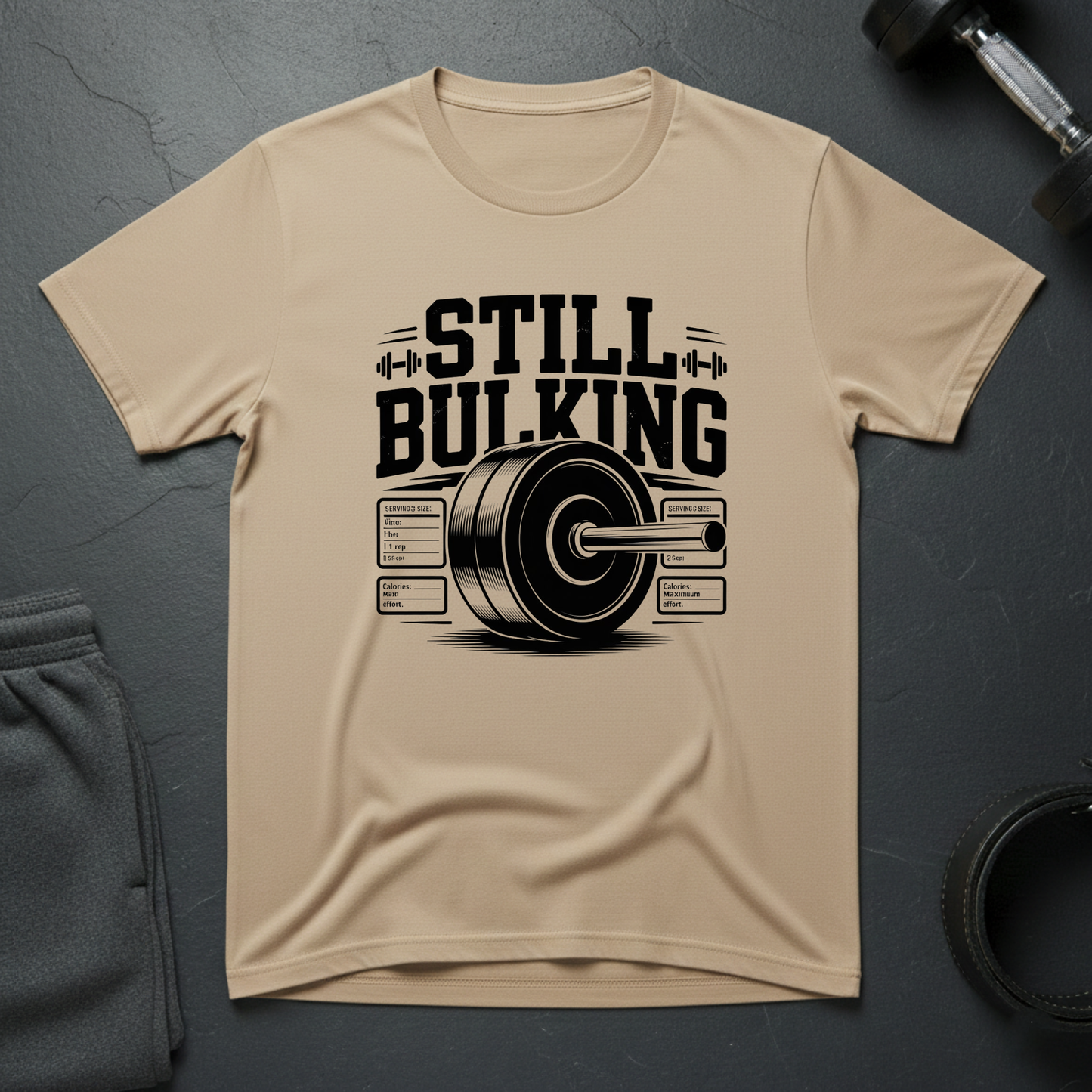 Still Bulking T-Shirt