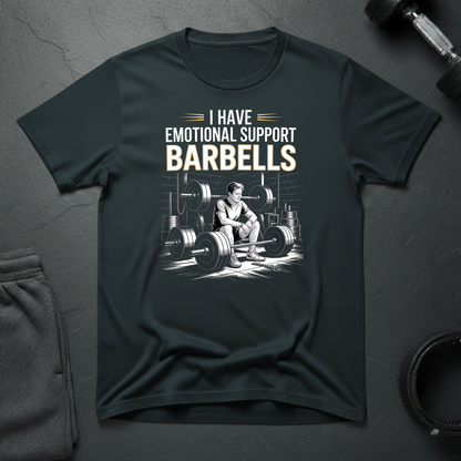 I Have Emotional Support Barbells T-Shirt