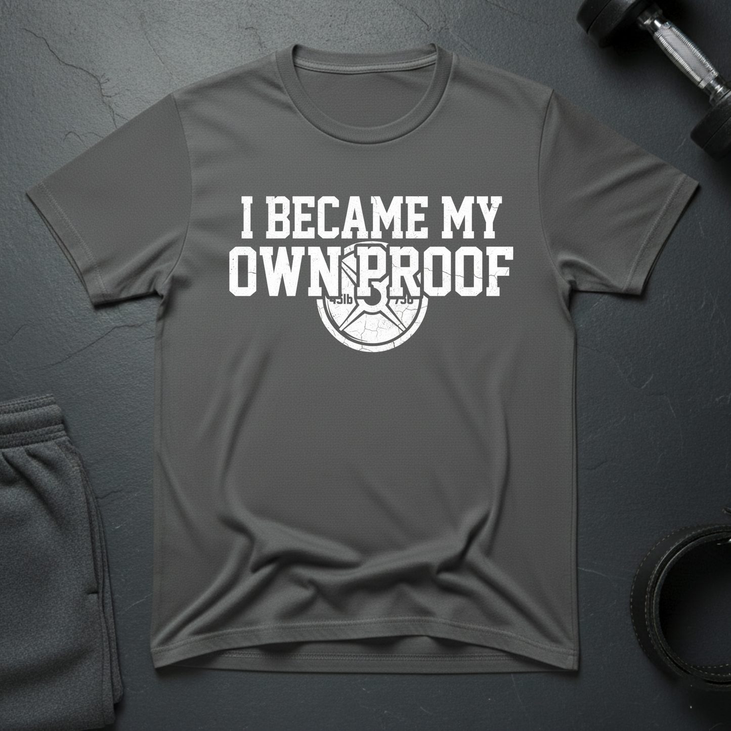 I Became My Own Proof T-Shirt